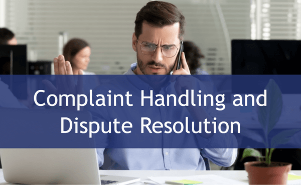 Complaint Handling and Dispute Resolution- Course opening